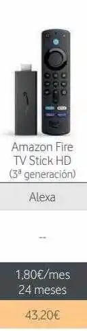 Vodafone Amazon fire tv stick hd 3a generación oferta