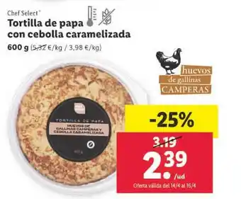 Lidl Chef select tortilla de papa con cebolla caramelizada oferta