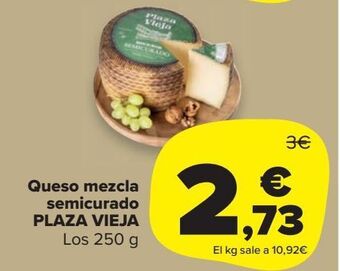 Carrefour Market Queso mezcla semicurado plaza vieja oferta