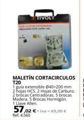 Coferdroza Tivoly maletín cortacirculos t20 1 gula extensible 040-200 mm 2 hojas hcs. 2 hojas de carburo. 2 brocas centradoras. 5 bro oferta