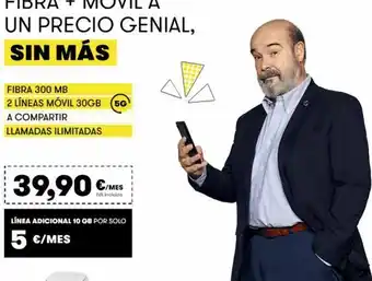 MÁSmóvil Fibra 300 mb 2 líneas móvil 30gb (5g a compartir llamadas ilimitadas 39,90 €/mes iva incluido línea adicional 10 gb por oferta
