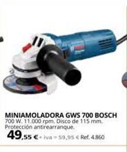 Coferdroza Miniamoladora gws 700 bosch 700 w. 11.000 rpm. disco de 115 mm. protección antirearranque. 49,55 €-iva-59,95 € ref. 4.860 oferta
