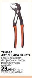 Coferdroza Tenaza articulada bahco con 25 posiciones de fijación con botón patentado y auto ajustable. 23,93 € 28,95 € ref. 4.1050 oferta