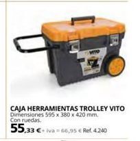 Coferdroza Caja herramientas trolley vito dimensiones 595 x 380 x 420 mm. con ruedas. 55,33 €+iva 66,95 € ref. 4.240 oferta