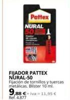 Coferdroza Pattex nural fijador pattex nural-50 fijación de tornillos y tuercas metálicas. blister 10 ml. 9,88 € +iva 11,95 € ref. oferta