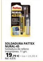 Coferdroza Puttex nural 45 soldadura pattex nural-45 soldadura de relleno instantáneo. 11 grt. 19,79 €+iva 23,95 € ref. 4.876 oferta