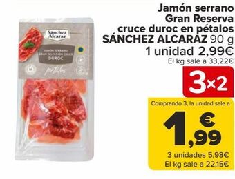 Carrefour Jamón serrano gran reserva cruce duroc en pétalos sánchez alcaraz oferta