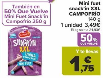 Carrefour Mini fuet snack'in xxl campofrio oferta
