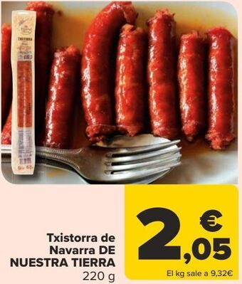 Carrefour Txistorra de navarra de nuestra tierra oferta