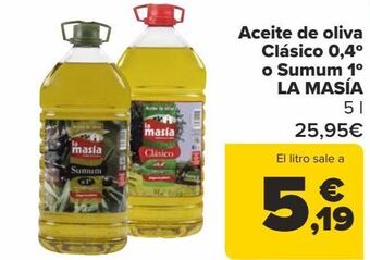 Carrefour Aceite de oliva clásico 0,4º o sumum 1º la masía oferta
