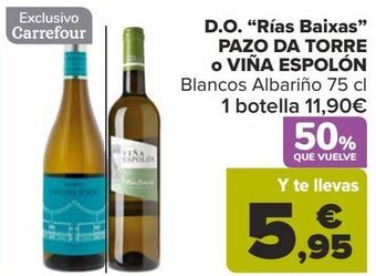 Carrefour D.o. ''rías baixas'' pazo da torre o viña espolón oferta