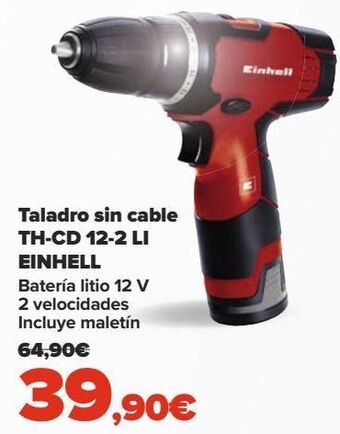 Carrefour Taladro sin cable th-cd 12-2 li einhell oferta