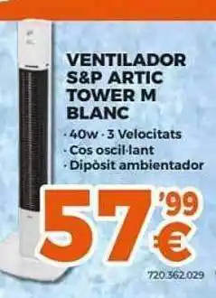 Expert Ventilador s&p artic tower m blanc oferta