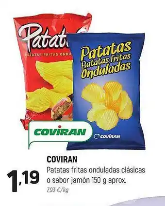 Coviran Coviran patatas fritas onduladas clásicas o sabor jamón aprox oferta