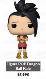 Game Figura pop dragon ball kale 15,99€ oferta