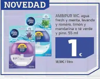 HiperDino Ambipur wc, agua fresh y menta, lavanda y romero limón y mandarina o té verde y pino oferta