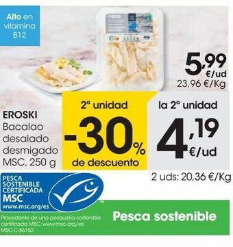 Eroski Eroski bacalao desalado desmigado msc 250 g oferta