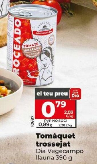 Dia Tomàquet Trossejat oferta