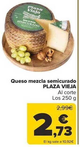 Carrefour Queso mezcla semicurado plaza vieja oferta