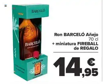 Carrefour Ron barceló añejo + miniatura fireball de regalo oferta
