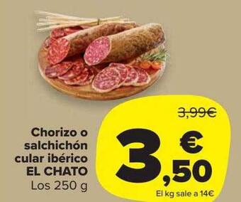 Carrefour Market Chorizo o salchichón cular ibérico el chato oferta