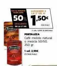 Supermercados Lupa Fortaleza café molido natural o mezcla 50 50 oferta