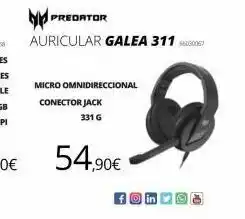 Ecomputer Predator auricular galea 311 micro omnidireccional conector jack 331 g 54,90€ fin oferta