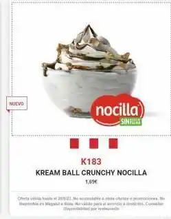 Nuevo nocilla -sinfit k183 kream ball crunchy nocilla 1,69€ cert2023. no acumulable a otras ofertas o promociones. ne e