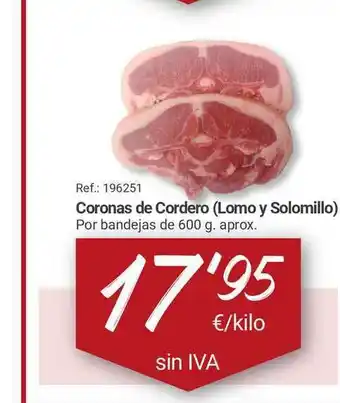 Makro Coronas de Cordero (Lomo y Solomillo) por bandejas de 600 g. aprox. oferta