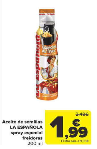 Carrefour Aceite de Semillas La Española Spray Especial Freidoras oferta
