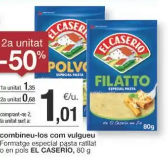 BonpreuEsclat combineu-los com vulgueu Formatge especial pasta ratllat o en pols EL CASERÍO, 80 g oferta