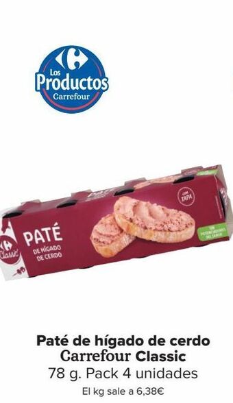 Carrefour Paté de hígado de cerdo carrefour classic oferta