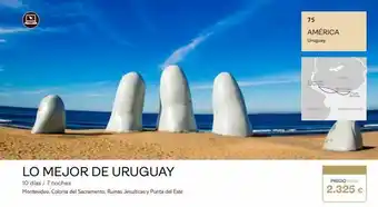 Tui Travel PLC Lo mejor de uruguay 10 días / 7 noches montevideo, colonia del sacramento, ruinas jesuíticas y punta del este 75 américa u oferta