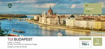 Tui Travel PLC 1 tui budapest 5 días / 4 noches (9 días / 8 noches con extensión praga) budapest y el valle del danubio p 10.01. preci oferta