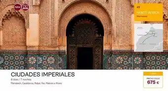 Tui Travel PLC New fi ciudades imperiales 8 días / 7 noches marrakech, casablanca, rabat, fez, meknes e ifrane henkine mimin 49 nort oferta