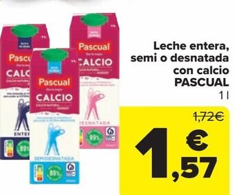 Carrefour Leche entera, semi o desnatada con calcio pascual oferta