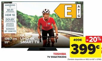 Carrefour Toshiba tv 55qa7d63dg oferta