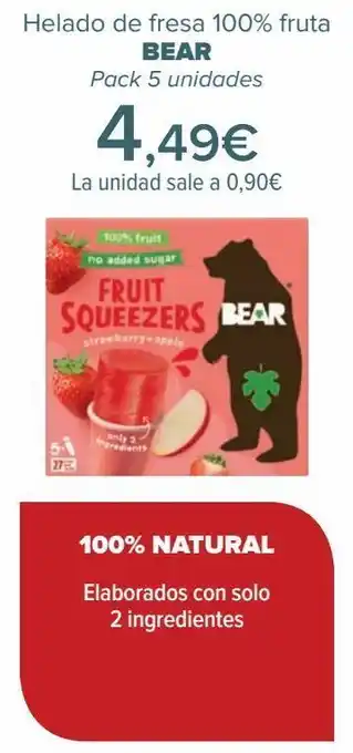 Carrefour Helados de fresa 100% fruta bear oferta