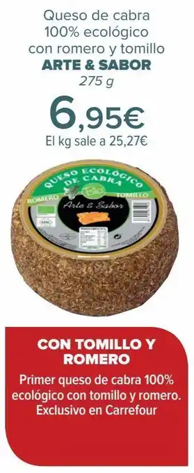 Carrefour Queso de cabra 100% ecológico con romero y tomillo arte & sabor oferta