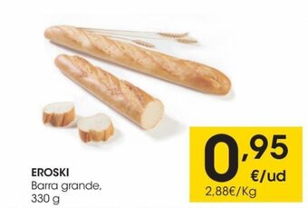 Eroski EROSKI Barra grande, 330 g oferta