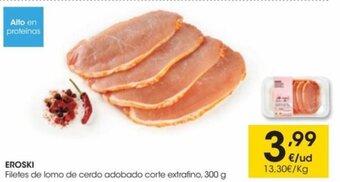 Eroski EROSKI Filetes de lomo de cerdo adobado corte extrafino, 300 g oferta