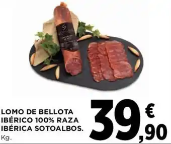 Hipercor LOMO DE BELLOTA IBÉRICO 100% RAZA IBÉRICA SOTOALBOS. Kg. oferta