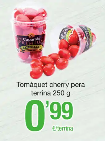 SPAR Fragadis Tomáquet cherry pera terrina 250g oferta