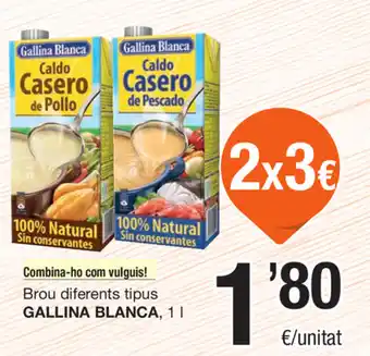 SPAR Fragadis Gallina Blanca Brou diferents tipus 1 L oferta