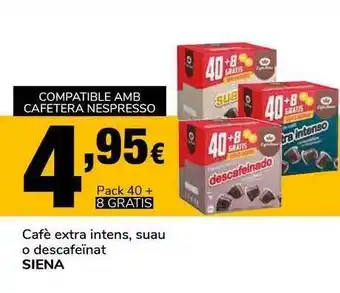 Supeco Siena Cafè Extra Intens Suau O Descafeïnat oferta