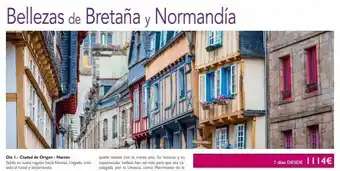 Nautalia Viajes Bellezas de bretaña y normandía dia 1.- ciudad de origen - nantes salida en vuelo regular hacia nantes. llegada, tras-lado a oferta