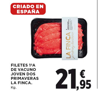 Hipercor FILETES 1³A DE VACUNO JOVEN DOS PRIMAVERAS LA FINCA. Kg. oferta