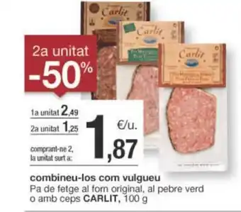 BonpreuEsclat combineu-los com vulgueu Pa de fetge al for original, al pebre verd o amb ceps CARLIT, 100 g oferta