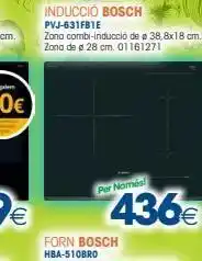 Master Cadena Inducció bosch pvj-631fb1e zona combi-inducció de ø 38,8x18 cm. zona de a 28 cm. 01161271 per només! 436€ oferta