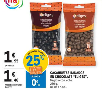 E.Leclerc CACAHUETES BAÑADOS EN CHOCOLATE "ELIGES" oferta